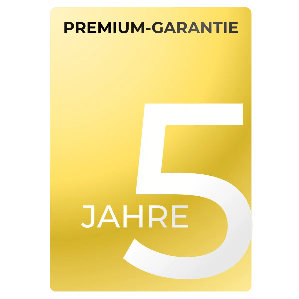 5 Jahre Premium-Garantie